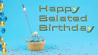Whoopsie, Happy Belated Birthday! | Belated birthday wish.