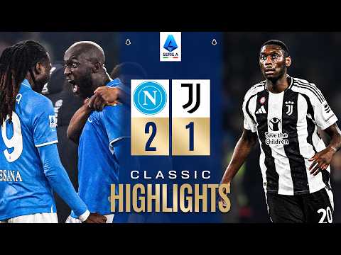 NAPOLI-JUVENTUS 2-1 | CLASSIC HIGHLIGHTS SERIE A 2024/25