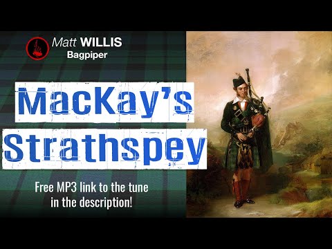 MacKay's Strathspey (HD) | Highland Bagpipes