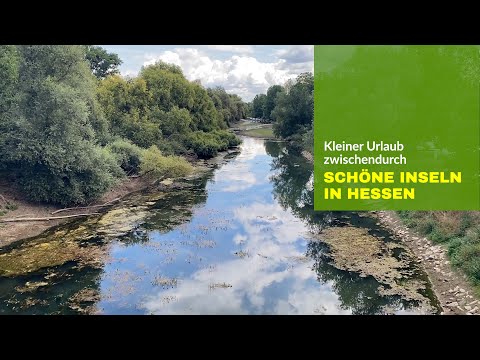 Schöne Inseln in Hessen: Kleiner Urlaub zwischendurch