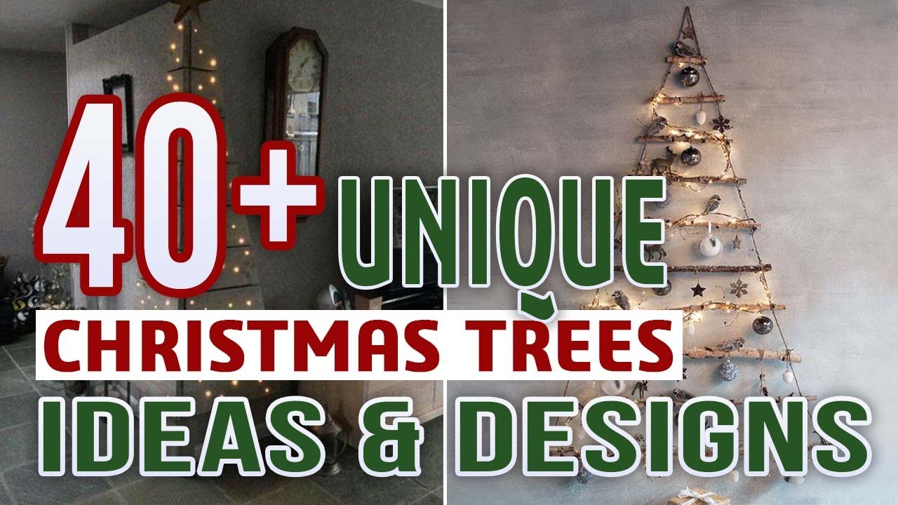 40 Unique Christmas Trees  ( Ideas & Designs )