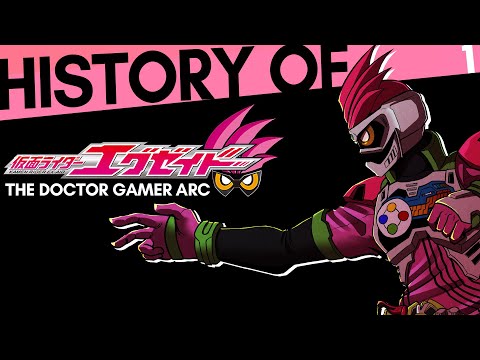 HISTORY OF EX-AID |1| The Doctor Gamer Arc