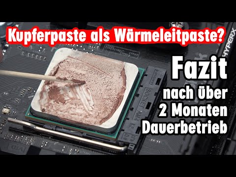 Fazit: Kupferpaste als Wärmeleitpaste nach 2 Monaten