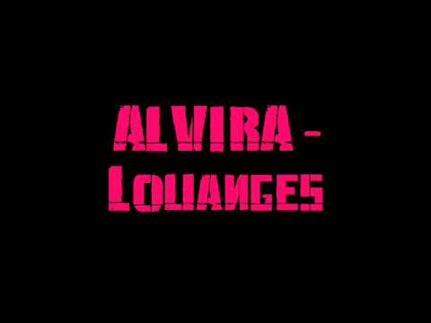 Alvira - Louanges