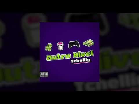 Tchellin - Outro Nível (Prod. BlackMayo)
