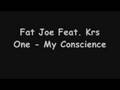 Fat Joe Feat. Krs One - My Conscience