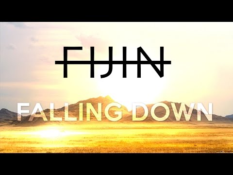 FIJIN Falling down feat. Chris Burke