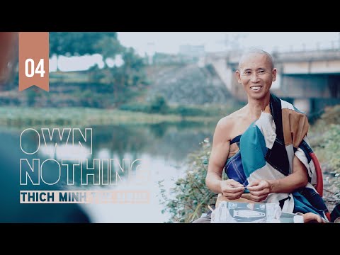 Vô Sở Hữu | Tập 4 | Thích Minh Tuệ | Phim Tài Liệu Đầu Đà Phật Giáo