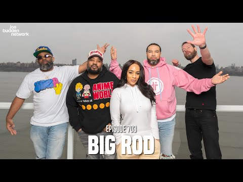 The Joe Budden Podcast Episode 703 | Big Rod
