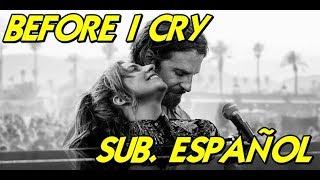 Lady Gaga - Before I Cry sub. español