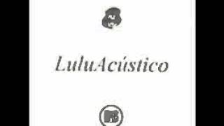 Lulu Santos - Tempos Modernos (Disco Acústico MTV CD1 2000)