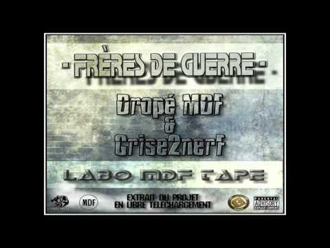 Frères de guerre - Dropé Mdf & Crise2nerf (instru & Cuts by Dj C2N Aka Crise2nerf)