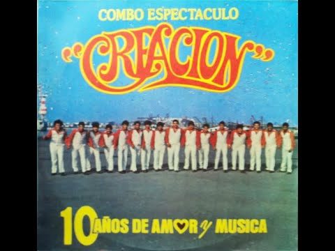 Combo Espectáculo Creación ‎– 10 Años De Amor Y Musica
