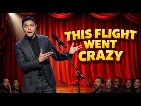 Trevor Noah’s Airplane Story… This Got OUT OF CONTROL