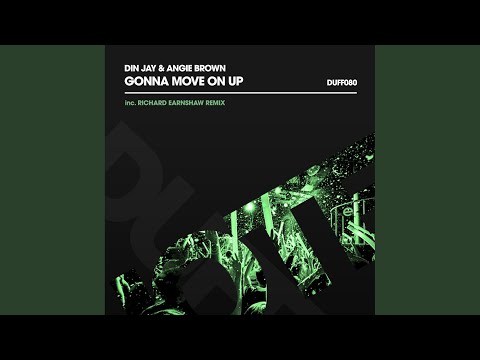 Gonna Move On Up (Richard Earnshaw Extended Remix)