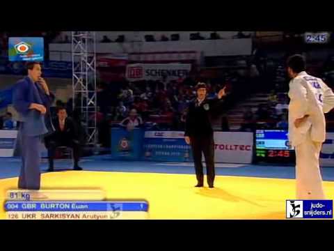 Judo 2010 European Championship Vienna: Burton (GBR) - Sarkisyan (UKR) [-81kg]