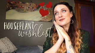 My Plant Wishlist | Fall 2019