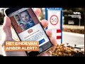 Kamer wil Amber Alert behouden: 'Waarom zou je een goed systeem weggooien?'