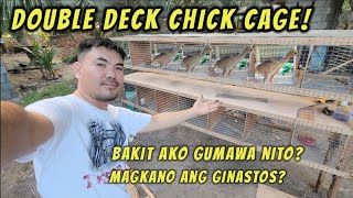 Double deck chick cage: Bakit ako gumawa nito?