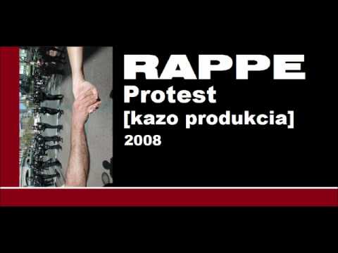 RAPPE - Protest (Kazo produkcia) 2008