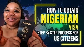 How To Apply For Nigerian Visa | Step By Step Guide + Required Documents