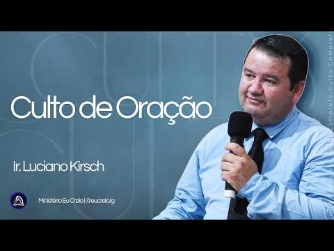 Culto de Oração | Ir. Luciano | 29/07/2026