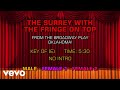 Oklahoma! The Musical - The Surrey With the Fringe on Top (Karaoke)