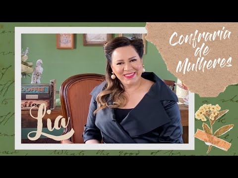 Helena Tannure - Confraria de Mulheres - Episódio 1 - Lia