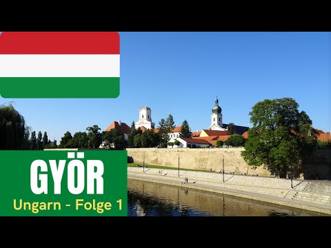 🌳Schönheit unweit der Donau: Die Stadt Györ in Westungarn