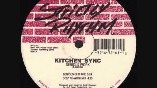 Kitchen Sync - Serious Work (Deep Re-Work Mix)