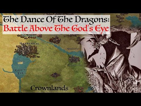 Battle Above The God's Eye  (Dance Of The Dragons) Game Of Thrones History & Lore