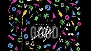 Collie Buddz - Yesterday Ft. Jody Highroller & Snoop Dogg ( Good Life )