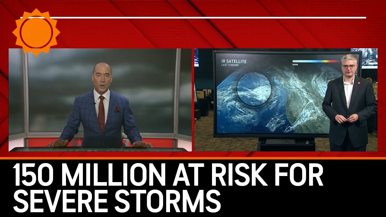 150 million at risk as severe storms, tornadoes threaten Central, Eastern US