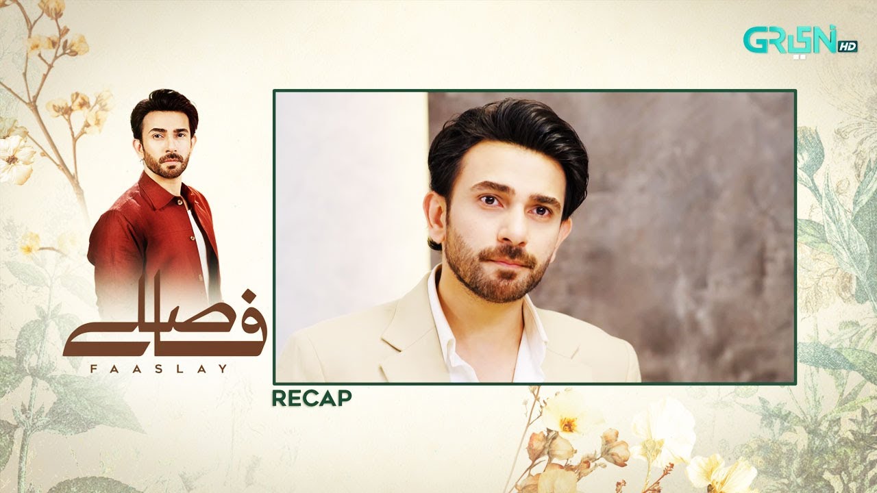 Recap - Faaslay Episode 03 - 12th December 2025 | Ali Ansari - Saboor Aly | Green TV Entertainment