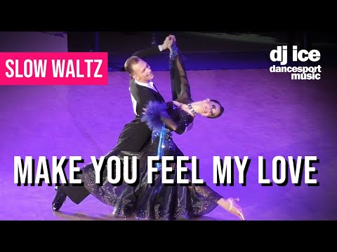 SLOW WALTZ | Dj Ice - Make You Feel My Love (ft Jonna)