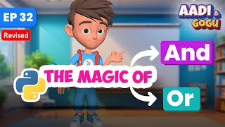 The Magic of And & Or | Ep 32 (Revised) | Coding for Kids