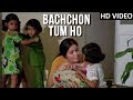 Bachcho Tum Ho Khel Khilone Video Song Tapasya Ravindra Jain Aarti Mukherjee Old Hindi Songs