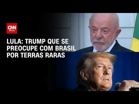 Trump pode começar a se preocupar com o Brasil, diz Lula sobre terras raras | CNN 360°