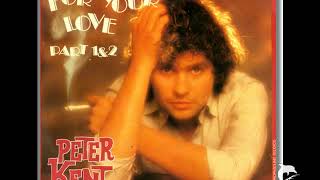Peter Kent | For Your Love