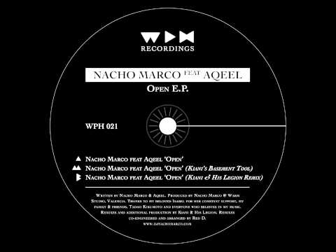 Nacho Marco featuring Aqeel 'Open' (Kiani's Basement Tool) (WPH 021)
