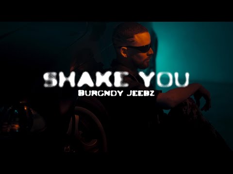JEEBZ X BURGNDY - SHAKE YOU (PROD. HOT PLUG BEATS)