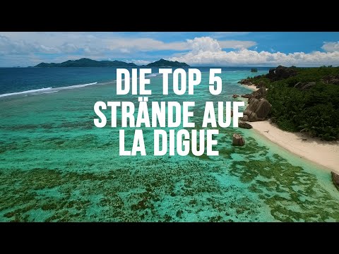 Die Top 5 Strände auf La Digue, Seychellen