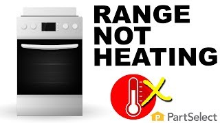 Range and Oven Troubleshooting: Why Is My Electric Range or Oven Not Heating?