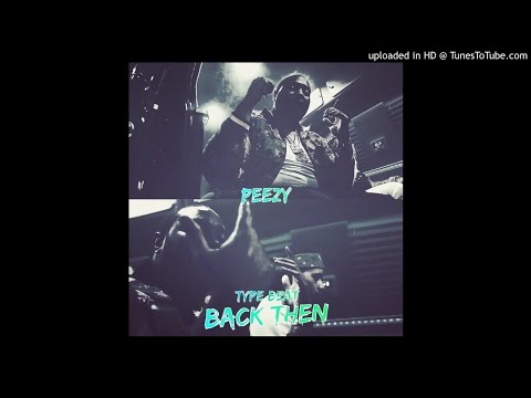 Peezy x BabyFace Ray x Milwaukee x Lil Chicken Type Beat - Back Then