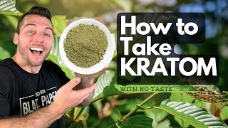 How You SHOULD Be Taking Kratom Powder