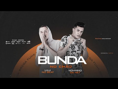 NOVINHO DA NET E LILU NO BEAT - B#NDA NO CHÃO - REMIX BREGA FUNK