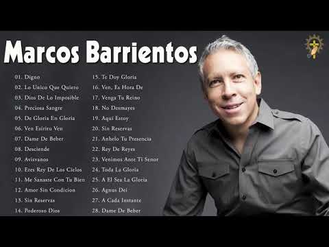 2 Hora Marcos Barrientos - Top 30 Marco Barriento Lo Mejor de la Musica Cristiana