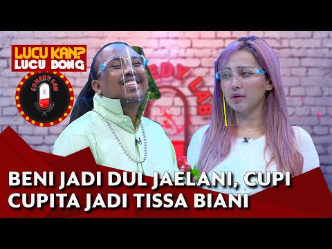 Beni Jadi Dul Jaelani dan Cupi Cupita Jadi Tissa Biani, Intip Kemesraan Mereka - COMEDY LAB (PART 8)