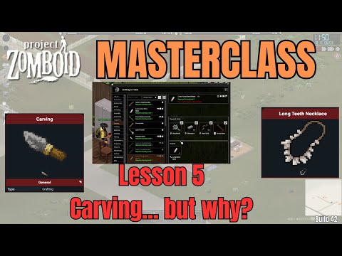 Project Zomboid Masterclass Lesson 5 || Ultimate Carving Guide || How to level up fast