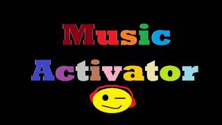 Music Activator - Bring me Music